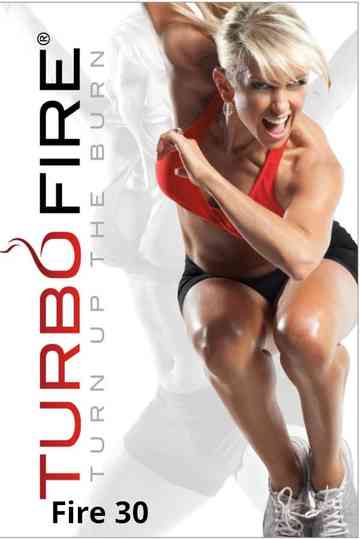 TurboFire Fire 30 Poster