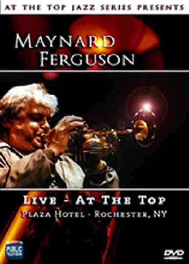 Maynard Ferguson Live  At the Top Poster