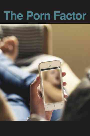 The Porn Factor Poster