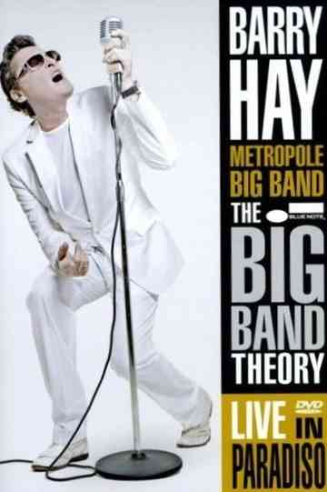 Barry Hay And The Metropole Big Band  The Big Band Theory live in Paradiso Poster