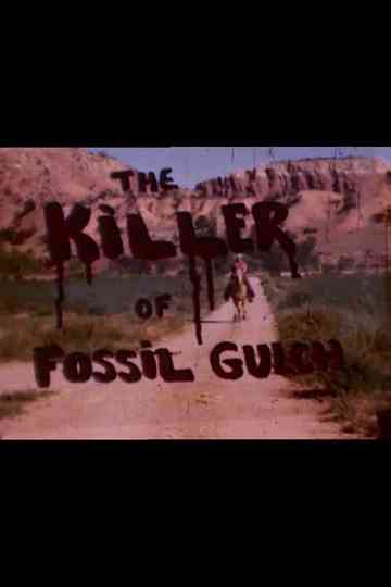 The Killer of Fossil Gulch Poster