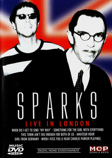 Sparks - Live in London