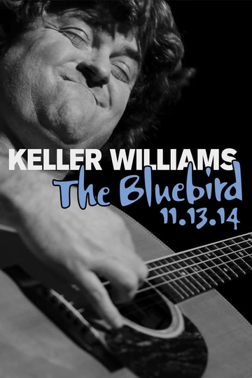 Keller Williams: The Bluebird Poster