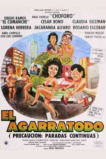 El Agarratodo Poster