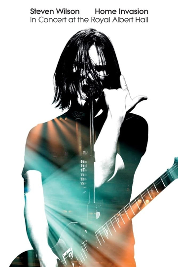 Steven Wilson Home Invasion  In Concert at the Royal Albert Hall