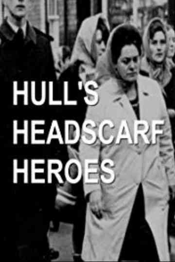 Hulls Headscarf Heroes Poster