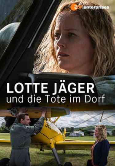 Lotte Jäger und die Tote im Dorf Poster