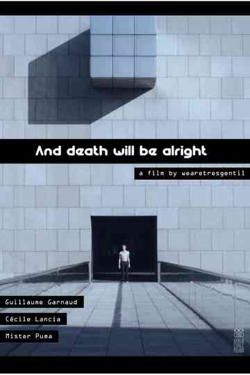 And Death Will Be Alright Poster