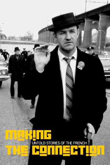 Making the Connection: Untold Stories of The French Connection Poster