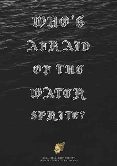 Whos Afraid of the Water Sprite Poster