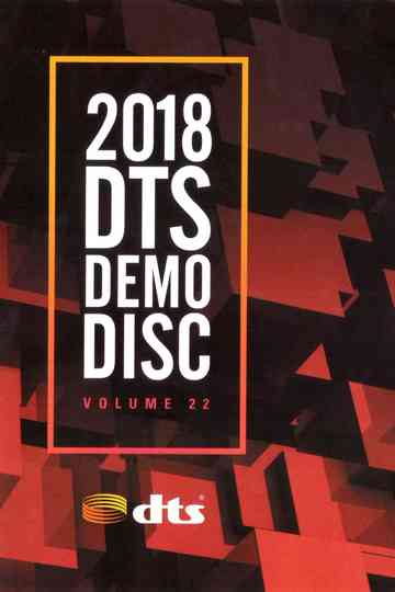 2018 DTS Demo Disc Vol. 22 Poster