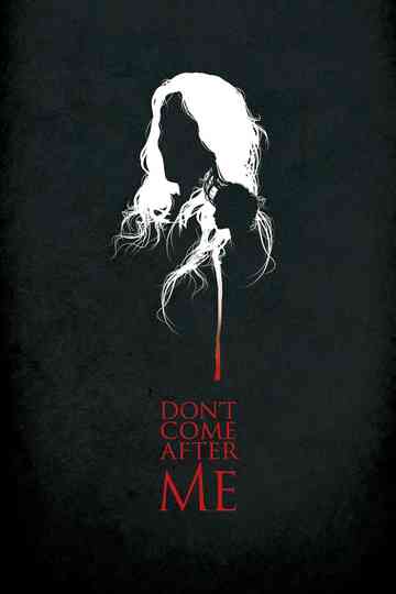 Don't Come After Me Poster
