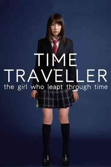 Time Traveller: The Girl Who Leapt Through Time poster