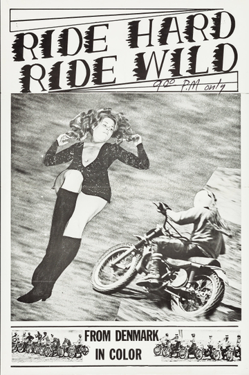 Ride Hard Ride Wild