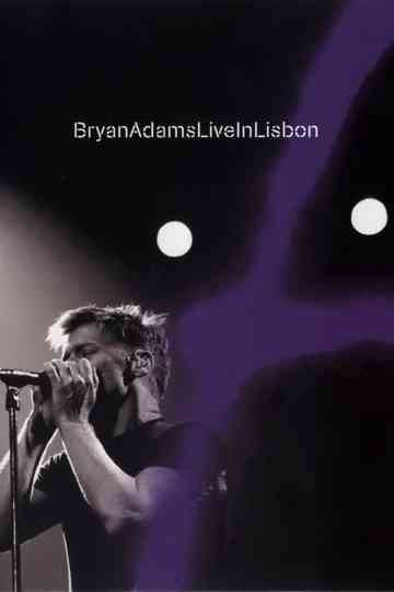 Bryan Adams  Live in Lisbon Poster
