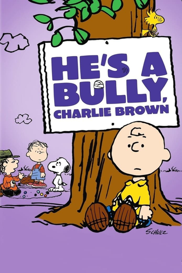 Hes a Bully Charlie Brown Poster