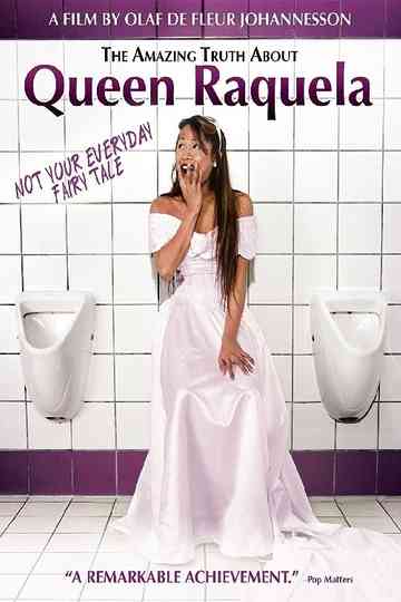 The Amazing Truth About Queen Raquela Poster