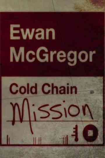 Ewan McGregor: Cold Chain Mission Poster