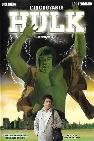 L'Incroyable Hulk : L'Homme Mystère Poster