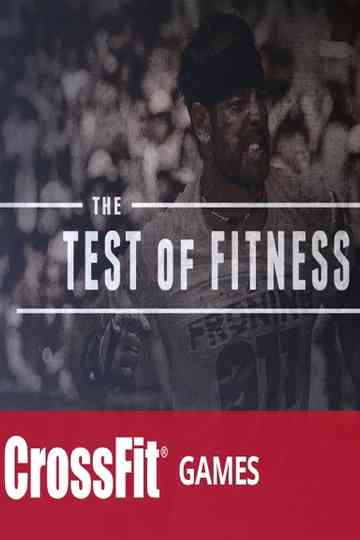 The Test of Fitness The 2013 Reebok Crossfit Games Poster