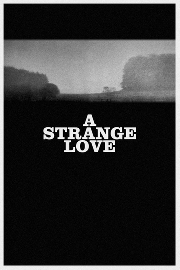 A Strange Love