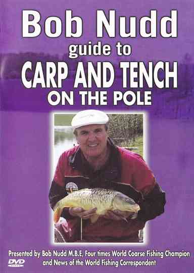 Bob Nudd guide to Carp and Tench on the Pole Poster