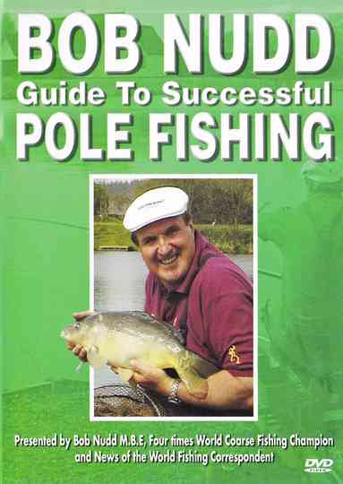 Bob Nudd Guide to successful Pole Fishing Poster