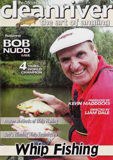 Whip Fishing with Bob Nudd Poster