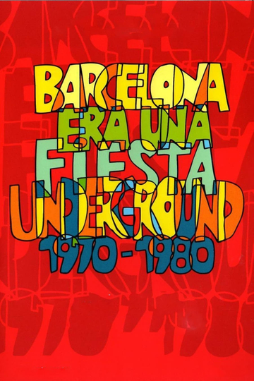 Barcelona era una fiesta Underground 19701980