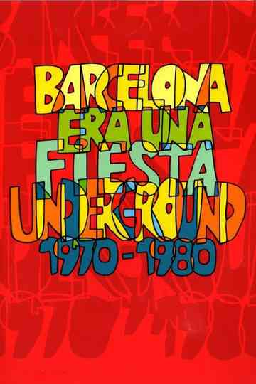 Barcelona era una fiesta Underground 19701980 Poster
