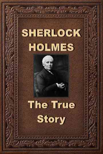 Sherlock Holmes: The True Story Poster