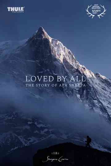 Loved by All The Story of Apa Sherpa poster