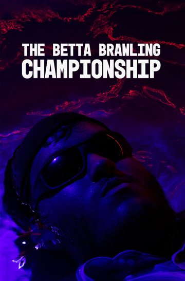 The Betta Brawling Championship Poster