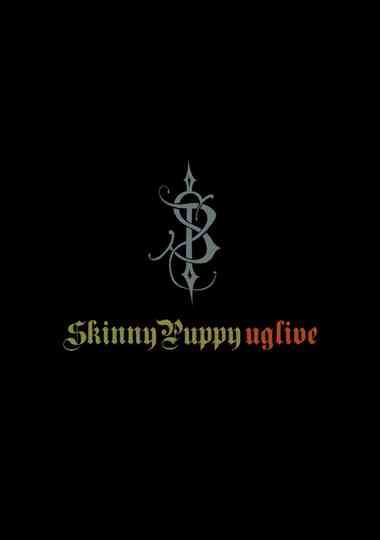 Skinny Puppy: uglive Poster
