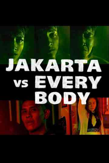 Jakarta vs Everybody Poster