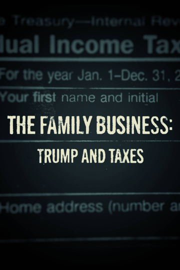 The Family Business Trump and Taxes