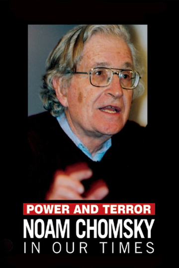 Power and Terror Noam Chomsky in Our Times