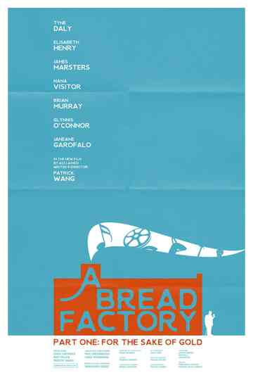 A Bread Factory, Part One: For the Sake of Gold Poster