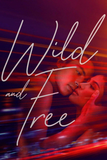 Wild and Free Poster