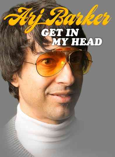Arj Barker Get In My Head Poster
