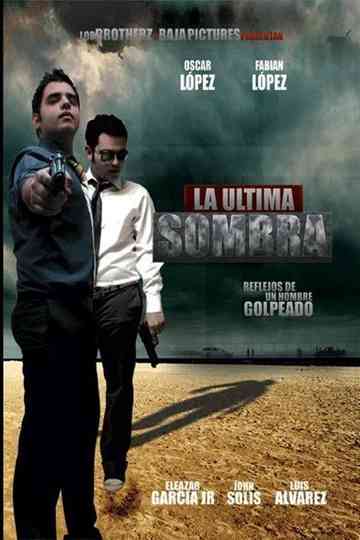 La Ultima Sombra Poster