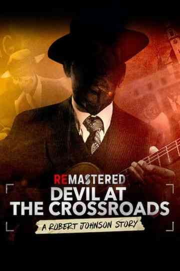 ReMastered: Devil at the Crossroads Poster