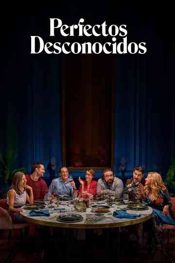 Perfectos desconocidos poster