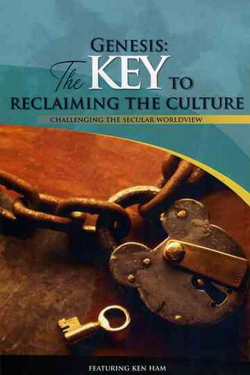 Genesis: The Key To Reclaiming The Culture Poster