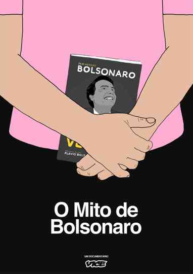 The Bolsonaro's Myth Poster