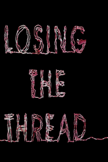 Losing the Thread