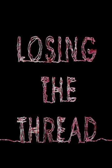 Losing the Thread