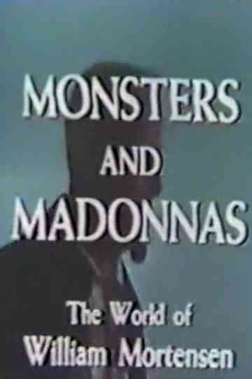 Monsters and Madonnas: The World of William Mortensen Poster