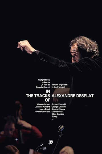 In The Tracks Of  Alexandre Desplat Poster