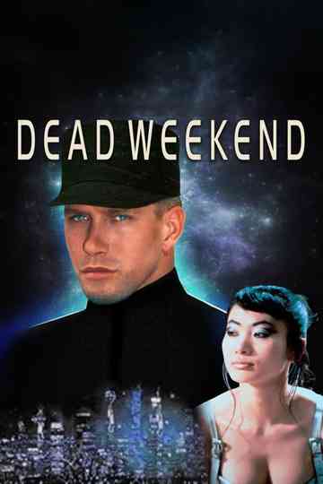 Dead Weekend Poster
